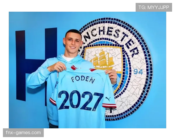 Foden引领曼城冲击英超冠军的表现稳健,展现年轻天才的潜力与实力 Foden引领曼城冲击英超冠军的表现稳健,展现年轻天才的潜力与实力